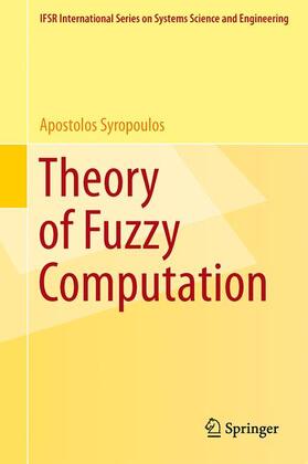 Syropoulos |  Theory of Fuzzy Computation | Buch |  Sack Fachmedien