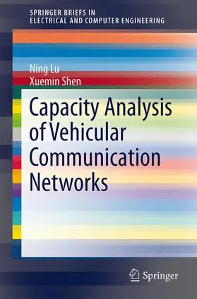 Shen / Lu |  Capacity Analysis of Vehicular Communication Networks | Buch |  Sack Fachmedien