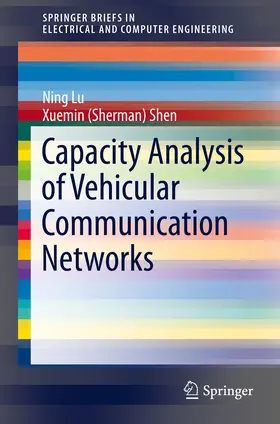 Lu / Shen |  Capacity Analysis of Vehicular Communication Networks | eBook | Sack Fachmedien