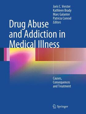 Verster / Conrod / Brady |  Drug Abuse and Addiction in Medical Illness | Buch |  Sack Fachmedien