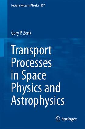 Zank |  Transport Processes in Space Physics and Astrophysics | Buch |  Sack Fachmedien