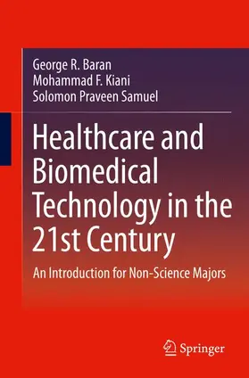 Baran / Samuel / Kiani |  Healthcare and Biomedical Technology in the 21st Century | Buch |  Sack Fachmedien