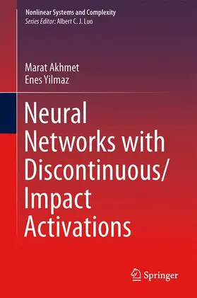 Yilmaz / Akhmet / Yilmaz |  Neural Networks with Discontinuous/Impact Activations | Buch |  Sack Fachmedien