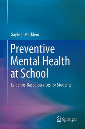 Macklem |  Preventive Mental Health at School | Buch |  Sack Fachmedien