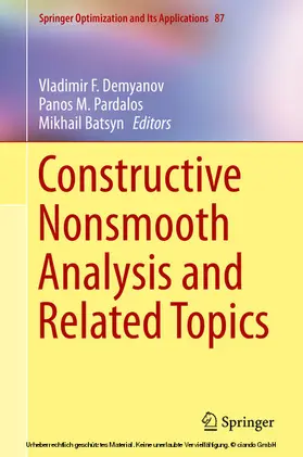 Demyanov / Pardalos / Batsyn |  Constructive Nonsmooth Analysis and Related Topics | eBook | Sack Fachmedien