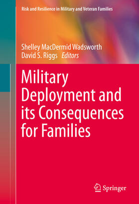 MacDermid Wadsworth / Riggs |  Military Deployment and its Consequences for Families | eBook | Sack Fachmedien