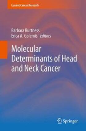 Burtness / Golemis |  Molecular Determinants of Head and Neck Cancer | Buch |  Sack Fachmedien