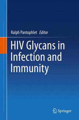 Pantophlet |  HIV Glycans in Infection and Immunity | Buch |  Sack Fachmedien