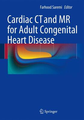 Saremi |  Cardiac CT and MR for Adult Congenital Heart Disease | Buch |  Sack Fachmedien