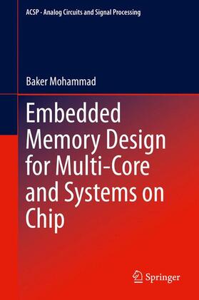 Mohammad |  Embedded Memory Design for Multi-Core and Systems on Chip | Buch |  Sack Fachmedien