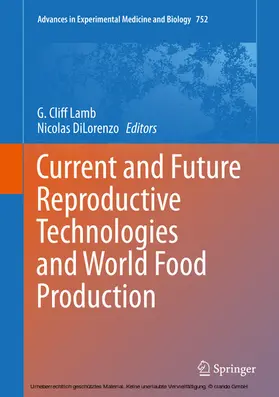 Lamb / DiLorenzo |  Current and Future Reproductive Technologies and World Food Production | eBook | Sack Fachmedien