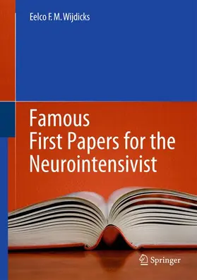 Wijdicks |  Famous First Papers for the Neurointensivist | Buch |  Sack Fachmedien