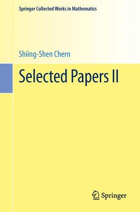 Chern |  Selected Papers II | Buch |  Sack Fachmedien