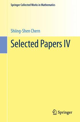 Chern |  Selected Papers IV | Buch |  Sack Fachmedien