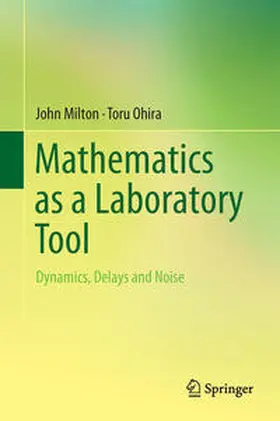 Milton / Ohira |  Mathematics as a Laboratory Tool | eBook | Sack Fachmedien