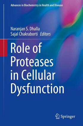 Chakraborti / Dhalla |  Role of Proteases in Cellular Dysfunction | Buch |  Sack Fachmedien