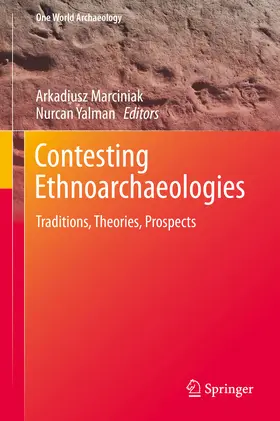 Marciniak / Yalman |  Contesting Ethnoarchaeologies | eBook | Sack Fachmedien