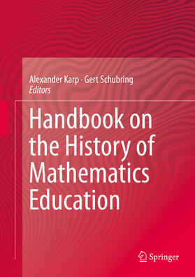 Karp / Schubring |  Handbook on the History of Mathematics Education | eBook | Sack Fachmedien