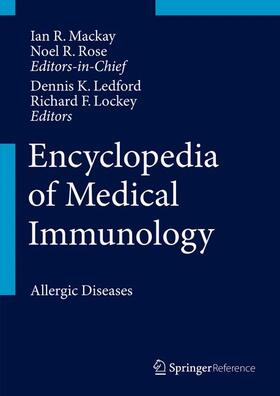 Mackay / Rose / Ledford |  Encyclopedia of Medical Immunology | Buch |  Sack Fachmedien