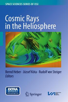 Heber / Steiger / Kóta |  Cosmic Rays in the Heliosphere | Buch |  Sack Fachmedien