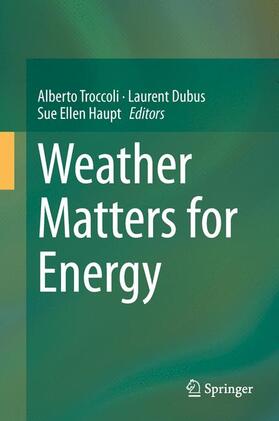 Troccoli / Haupt / Dubus |  Weather Matters for Energy | Buch |  Sack Fachmedien