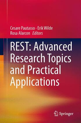 Pautasso / Alarcon / Wilde |  REST: Advanced Research Topics and Practical Applications | Buch |  Sack Fachmedien
