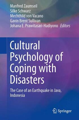 Zaumseil / Schwarz / Prawitasari-Hadiyono |  Cultural Psychology of Coping with Disasters | Buch |  Sack Fachmedien