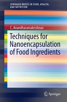 Anandharamakrishnan |  Techniques for Nanoencapsulation of Food Ingredients | Buch |  Sack Fachmedien