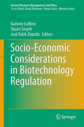Ludlow / Falck-Zepeda / Smyth |  Socio-Economic Considerations in Biotechnology Regulation | Buch |  Sack Fachmedien