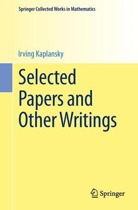 Kaplansky |  Selected Papers and Other Writings | Buch |  Sack Fachmedien