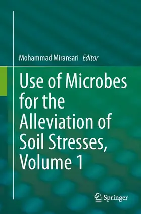 Miransari |  Use of Microbes for the Alleviation of Soil Stresses, Volume 1 | Buch |  Sack Fachmedien