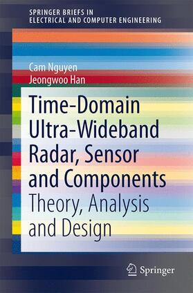 Han / Nguyen |  Time-Domain Ultra-Wideband Radar, Sensor and Components | Buch |  Sack Fachmedien