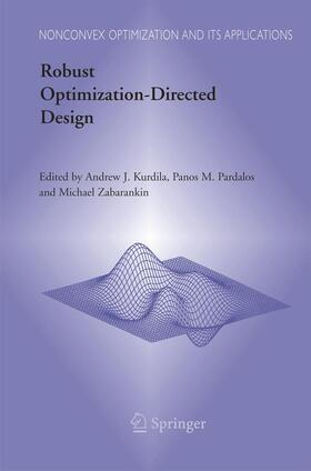 Kurdila / Zabarankin / Pardalos |  Robust Optimization-Directed Design | Buch |  Sack Fachmedien