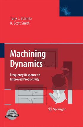 Smith / Schmitz |  Machining Dynamics | Buch |  Sack Fachmedien
