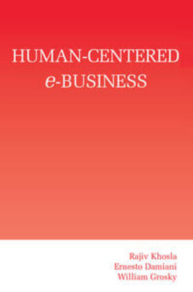 Khosla / Damiani / Grosky |  Human-Centered e-Business | eBook | Sack Fachmedien