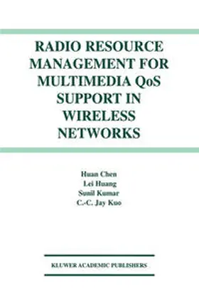 Kumar / Kuo |  Radio Resource Management for Multimedia QoS Support in Wireless Networks | eBook | Sack Fachmedien