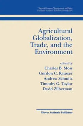 Moss / Rausser / Schmitz |  Agricultural Globalization Trade and the Environment | eBook | Sack Fachmedien