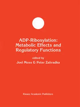 Moss / Zahradka |  ADP-Ribosylation: Metabolic Effects and Regulatory Functions | eBook | Sack Fachmedien