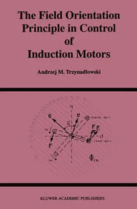 Trzynadlowski |  The Field Orientation Principle in Control of Induction Motors | eBook | Sack Fachmedien