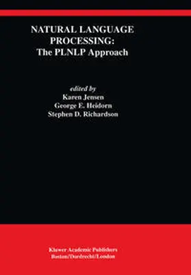 Jensen / Heidorn / Richardson |  Natural Language Processing: The PLNLP Approach | eBook | Sack Fachmedien