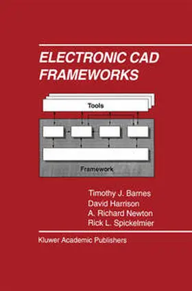 Barnes / Harrison / Newton |  Electronic CAD Frameworks | eBook | Sack Fachmedien