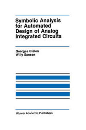 Gielen / Sansen |  Symbolic Analysis for Automated Design of Analog Integrated Circuits | eBook | Sack Fachmedien