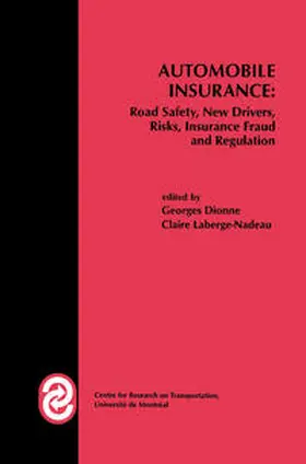 Dionne / Laberge-Nadeau |  Automobile Insurance: Road Safety, New Drivers, Risks, Insurance Fraud and Regulation | eBook | Sack Fachmedien