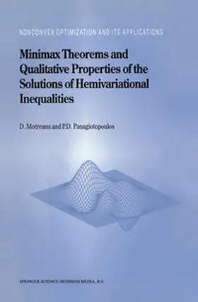 Motreanu / Panagiotopoulos |  Minimax Theorems and Qualitative Properties of the Solutions of Hemivariational Inequalities | eBook | Sack Fachmedien