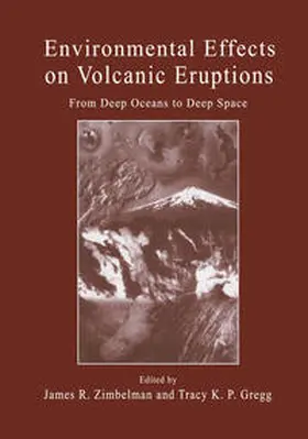 Zimbelman / Gregg |  Environmental Effects on Volcanic Eruptions | eBook | Sack Fachmedien