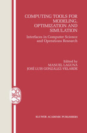 Laguna / González-Velarde |  Computing Tools for Modeling, Optimization and Simulation | eBook | Sack Fachmedien