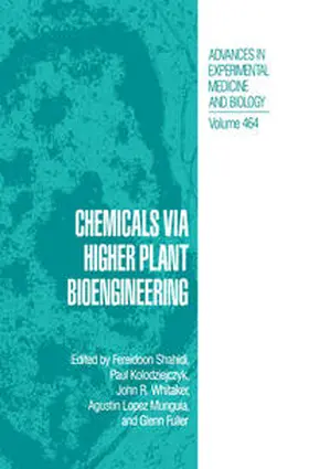 Shahidi / Kolodziejczyk / Whitaker |  Chemicals via Higher Plant Bioengineering | eBook | Sack Fachmedien
