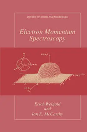 Weigold / McCarthy |  Electron Momentum Spectroscopy | eBook | Sack Fachmedien