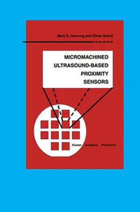 Hornung / Brand |  Micromachined Ultrasound-Based Proximity Sensors | eBook | Sack Fachmedien