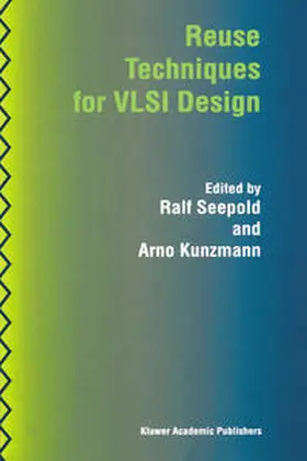 Seepold / Kunzmann |  Reuse Techniques for VLSI Design | eBook | Sack Fachmedien